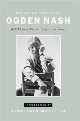 Selected poetry of Ogden Nash : 650 rhymes, verses, lyrics, and poems  cover image cdn