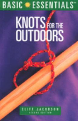 Basic essentials. Knots for the outdoors cover image