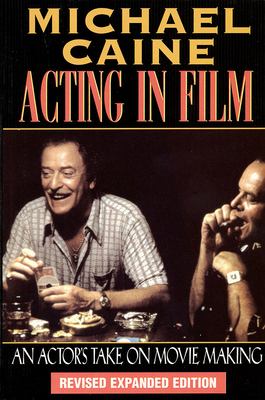 Acting in film : an actor's take on moviemaking cover image