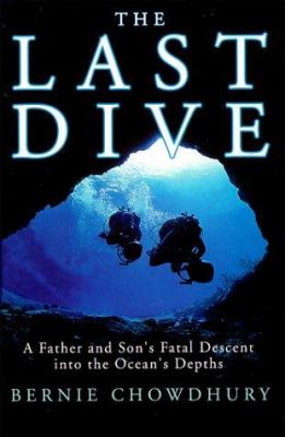The last dive : a father and son's fatal descent into the ocean's depths  cover image cdn