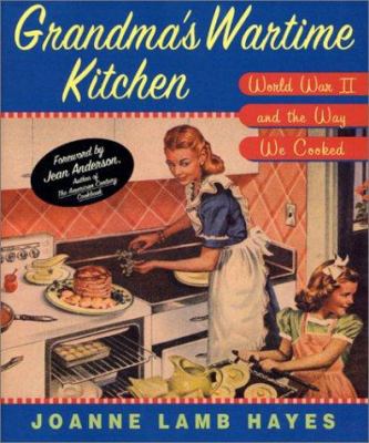Grandma's wartime kitchen : World War II and the way we cooked  cover image cdn