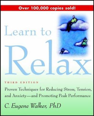 Learn to relax : proven techniques for reducing stress, tension, and anxiety--and promoting peak performance  cover image cdn