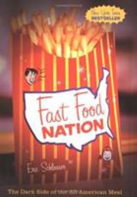 Fast food nation : the dark side of the all-American meal  cover image cdn