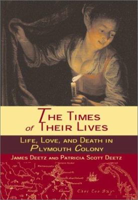 The times of their lives : life, love, and death in Plymouth Colony  cover image cdn