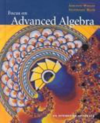 Focus on advanced algebra : an integrated approach  cover image cdn