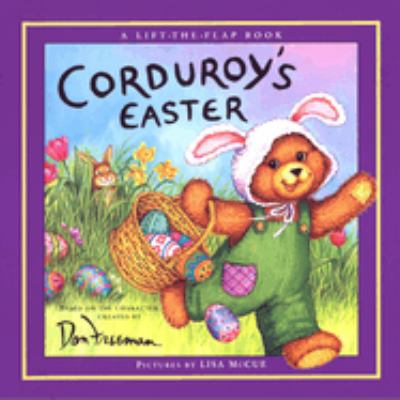 Corduroy's Easter : story by B.G. Hennessy ; pictures by Lisa McCue cover image cdn