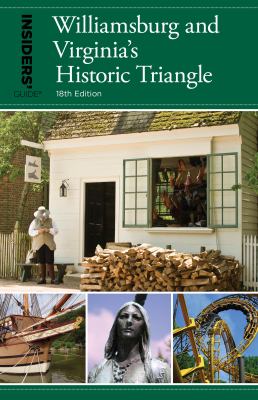 Insiders' guide. Williamsburg and Virginia's historic triangle cover image cdn