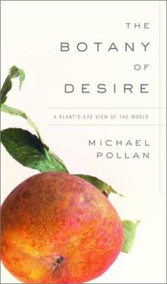 The botany of desire : a plant's eye view of the world  cover image cdn