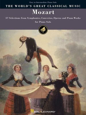 Mozart 57 selections from symphonies, concertos, operas and piano works : easy to intermediate piano solos  cover image cdn