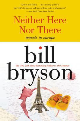 Neither here nor there : travels in Europe  cover image cdn