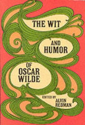 The wit and humor of Oscar Wilde  cover image cdn