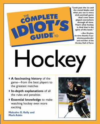 The complete idiot's guide to hockey  cover image cdn