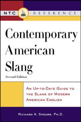 Contemporary American slang : an up-to-date guide to the slang of modern American English cover image