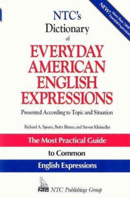 NTC's dictionary of everyday American English expressions : presented according to topic and situation  cover image cdn