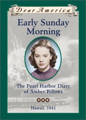 Early Sunday morning : the Pearl Harbor diary of Amber Billows  cover image cdn