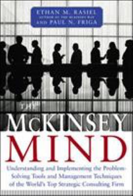 The McKinsey mind : understanding and implementing the problem-solving tools and management techniques of the world's top strategic consulting firm  cover image cdn