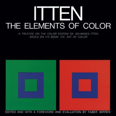 The elements of color ; a treatise on the color system of Johannes Itten, based on his book The art of color.  cover image cdn
