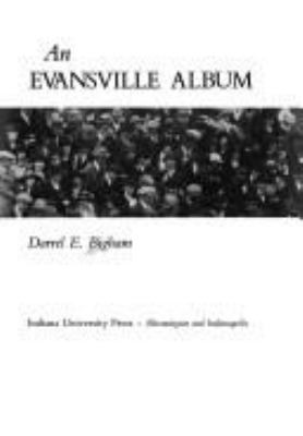 An Evansville album : perspectives on a river city, 1812-1988  cover image cdn