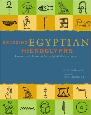 Decoding Egyptian hieroglyphs : how to read the secret language of the pharaohs  cover image cdn
