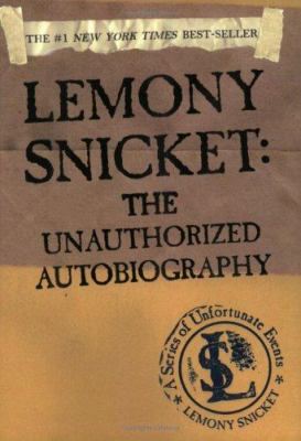Lemony Snicket : the unauthorized autobiography  cover image cdn