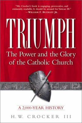 Triumph : the power and the glory of the Catholic Church : a 2,000-year history  cover image cdn