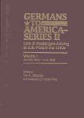 Germans to America--series II : lists of passengers arriving at U.S. ports in the 1840s  cover image cdn