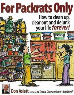 For packrats only : how to clean up, clear out, and live clutter-free forever!  cover image cdn