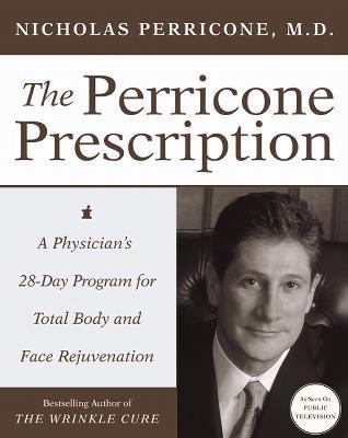The Perricone prescription : a physician's 28-day program for total body and face rejuvenation  cover image cdn