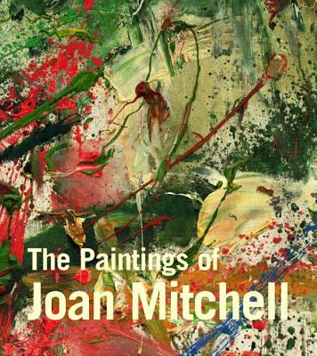 The paintings of Joan Mitchell  cover image cdn