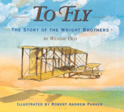 To fly : the story of the Wright brothers  cover image cdn