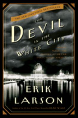 The devil in the white city : murder, magic, and madness at the fair that changed America  cover image cdn