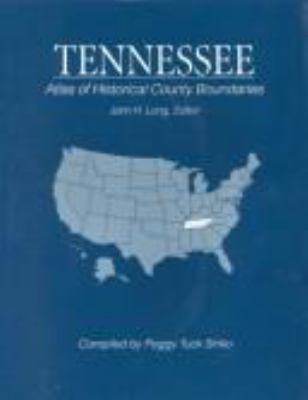 Atlas of historical county boundaries. Tennessee cover image cdn