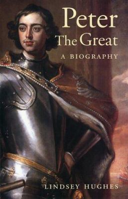 Peter the Great : a biography  cover image cdn