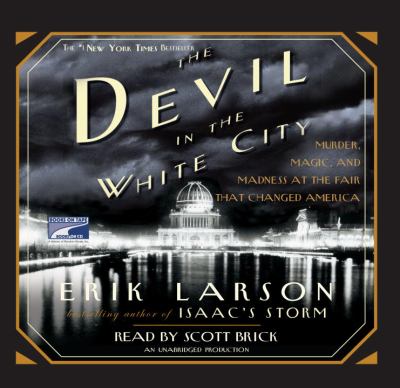 The devil in the white city [murder, magic & madness at the fair that changed America]  cover image cdn