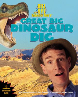 Bill Nye the science guy's great big dinosaur dig  cover image cdn