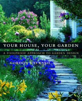 Your house, your garden : a foolproof approach to garden design  cover image cdn