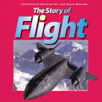 The story of flight : Smithsonian National Air and Space Museum  cover image cdn