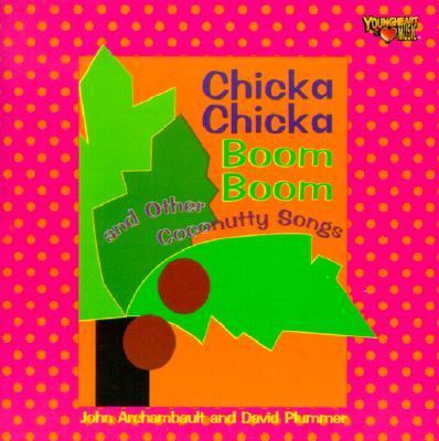 Chicka chicka boom boom and other coconutty songs  cover image cdn
