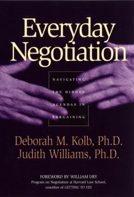 Everyday negotiation : navigating the hidden agendas in bargaining  cover image cdn