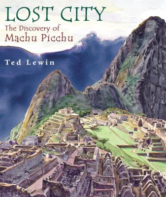 Lost city : the discovery of Machu Picchu  cover image cdn