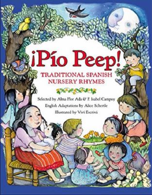 Pío peep! : traditional Spanish nursery rhymes  cover image cdn