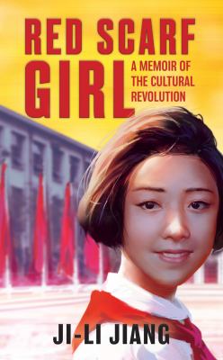Red scarf girl : a memoir of the Cultural Revolution  cover image cdn
