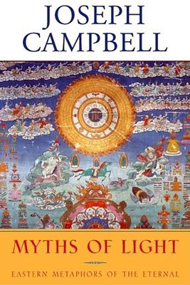 Myths of light : Eastern metaphors of the eternal cover image