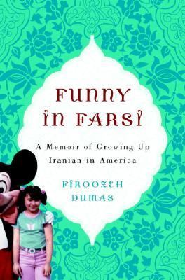 Funny in Farsi : a memoir of growing up Iranian in America  cover image cdn