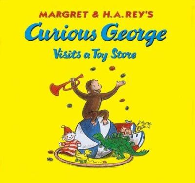 Margret & H.A. Rey's Curious George visits a toy store  cover image cdn