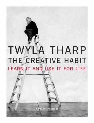 The creative habit : learn it and use it for life : a practical guide  cover image cdn