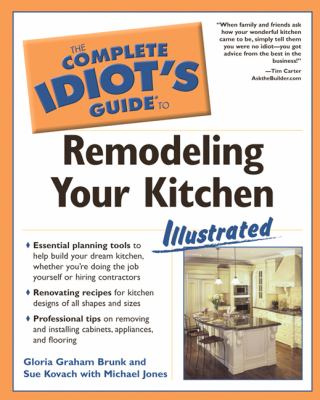 The complete idiot's guide to remodeling your kitchen, illustrated  cover image cdn