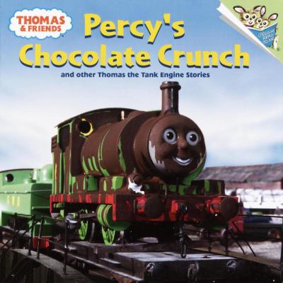 Percy's chocolate crunch and other Thomas the tank engine stories  cover image cdn