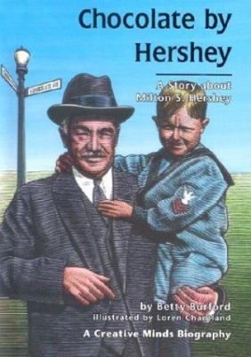 Chocolate by Hershey : a story about Milton S. Hershey  cover image cdn