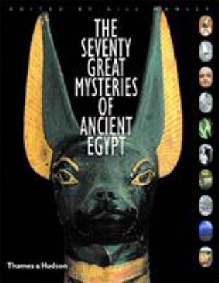 Seventy great mysteries of Ancient Egypt : unlocking the secrets of the pharoahs  cover image cdn